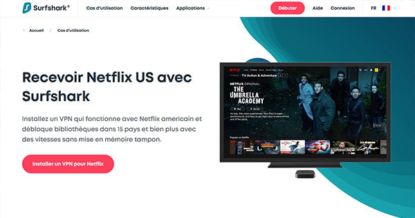 Déblocage de Netflix avec Surfshark